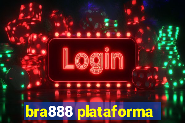 bra888 plataforma